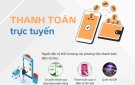 Thanh toán trực tuyến - nếp sống mới trong thời đại số